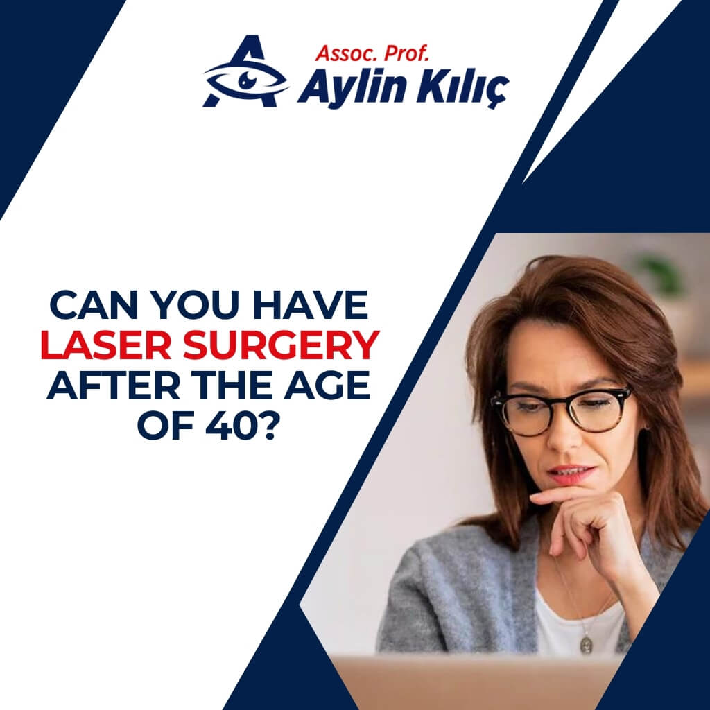 Can you have laser surgery after the age of 40