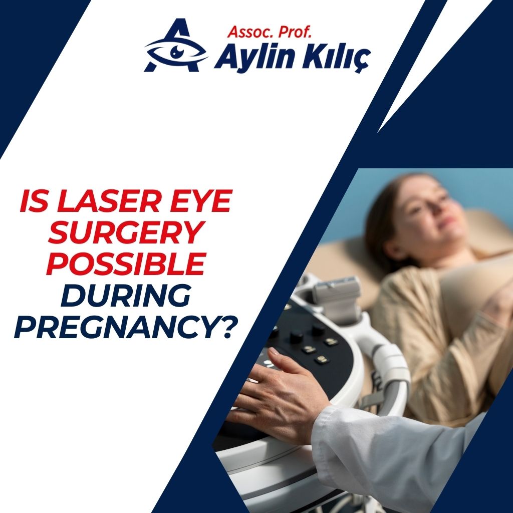 Is Laser Eye Surgery Possible During Pregnancy